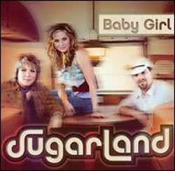 Sugarland - Baby Girl