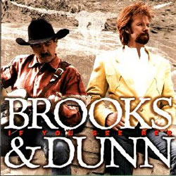 Brooks & Dunn - If You See Her Him