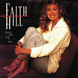 Faith Hill - Take Me As I Am