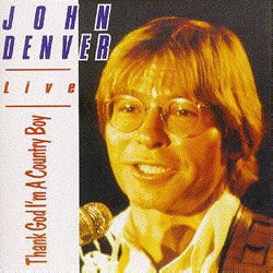 John Denver - Thank God I'm A Country Boy