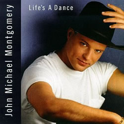 John Michael Montgomery - Life's A Dance