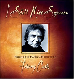 Johnny Cash - I Still Miss Someone