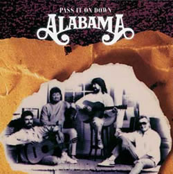 Alabama - Pass It On Down